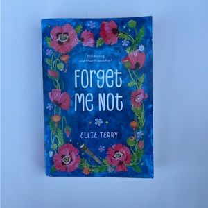 Forget me not by Ellie Terry